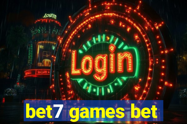 bet7 games bet